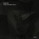 Teartin - These Wooden Walls