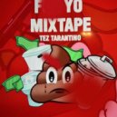 TEZ TARATINO - For Real For Real