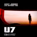 Andy Jornee - Live Without You