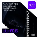 MartynB - From The Shadows