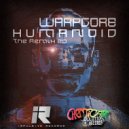 Warpcore - Humanoid (Tectonic Remix)