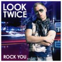 Look Twice - Rock You (Cabante & Esbjorn J Radio)