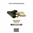 Waik Flex & ABK - Glock