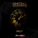 Dmitry Alexandrov - Past (Dream Mix)