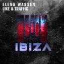 Elena Wassen - Like A Traffic