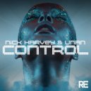 Nick Harvey & Unan - Control
