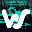 Chelsea Singh - Rock the Planet