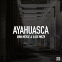 Dan McKie & Luis Meza - Ayahuasca
