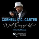 Cornell C.C. Carter - Not Possible