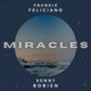 Frankie Feliciano & Kenny Bobien - Miracles