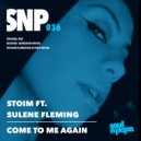 Stoim Ft. Sulene Fleming - Come To Me Again