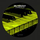 Mr. Thruout - Andes (Original Mix)