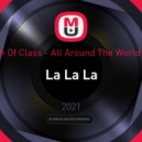 R3HAB x A Touch Of Class - La La La All Around The World (Dj Rauff Remix)