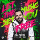Gabriel Pinheiro - Let The Music Set You Free (Radio Edit)