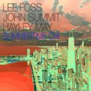 Lee Foss, John Summit, Hayley May - Summertime Chi