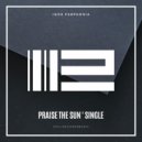 Igor Pumphonia - Praise The Sun