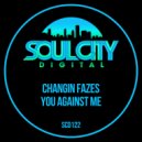 Changin Fazes - You Against Me (Percapella)