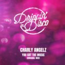 Charly Angelz - You Got The Music