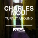 Charles Moui - Turn It Around