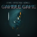 Atype, Affection & Nómos - Gamble Game