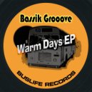 Bassik Grooove - Warm Days