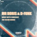 Mr Doris & D-Funk - Dance With Somebody