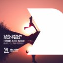 Carl Daylim feat. T\'eira - Here and Now (Original Mix)