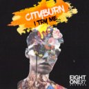 Cityburn - I Try Me