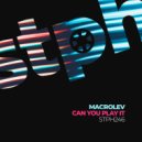 MACROLEV - Can You Play It