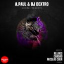 A.PAUL, DJ DEXTRO - Second Thoughts (Re:Axis Remix)