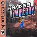 Rhades - I'm Ready