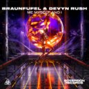 Braunfufel, Devyn Rush - Me, Myself & I