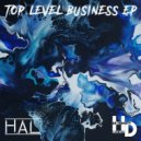 H.A.L. - Top Level Business (Original Mix)