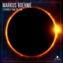 Markus Boehme - Stronger Than The Sun