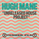 Hugh Mane - Fuck Money, Love Disco