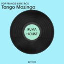 Pop Francis & Riki Ros - Tango Mazinga