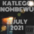 Katlego Nombewu - 22 July 2021