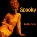 Dusty Springfield - Spooky (Edit By Mr. K)