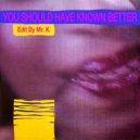 T.C. Curtis - You Should Have Known Better