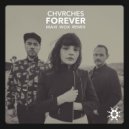 CHVRCHES - Forever