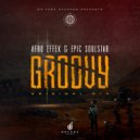 Afro Effex & Epic Soulstar - Groovy