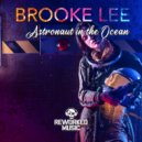 Brooke Lee - Astronaut In The Ocean