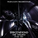 Braindead - The Drums