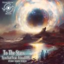 Syncbat Feat. Irina FOX - To The Stars (Trance Atlantic Dub Remix)
