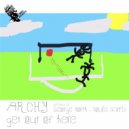 Archy - Get Out Of Here