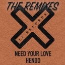 Hendo (UK) - Need Your Love