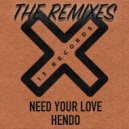 Hendo (UK) - Need Your Love (Sousa_ Remix)