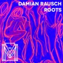 Damian Rausch & Meron T - Watch Me Fly