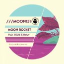 Moon Rocket, TSOS, Benjy - Kalamba