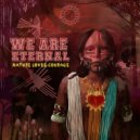 We Are Eternal - Intro
